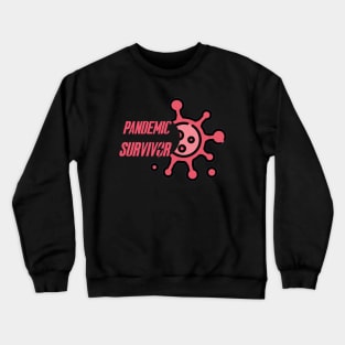 Pandemic Survivor Crewneck Sweatshirt